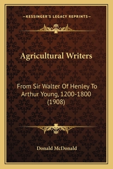 Paperback Agricultural Writers: From Sir Walter Of Henley To Arthur Young, 1200-1800 (1908) Book