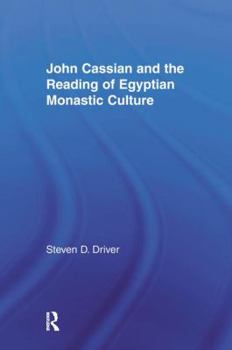 Paperback John Cassian and the Reading of Egyptian Monastic Culture Book