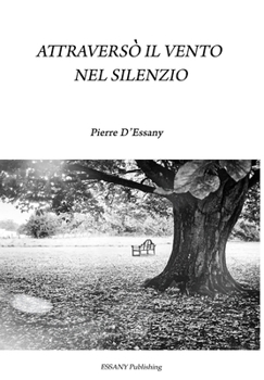 Hardcover Attraversò il vento nel silenzio [Italian] Book