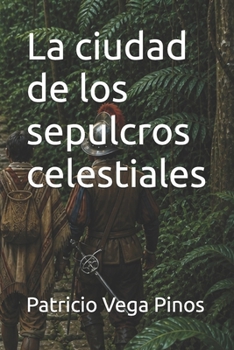 Paperback La ciudad de los sepulcros celestiales [Spanish] Book