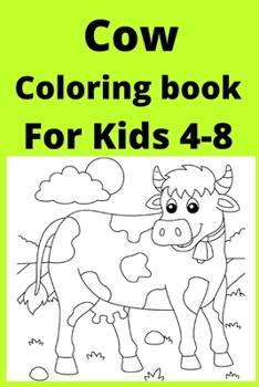 Paperback Cow Coloring book For Kids 4-8 [Large Print] Book