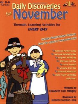 Paperback Daily Discoveries for November: Thematic Learning Activities for Every Day, Grades K-6 Book