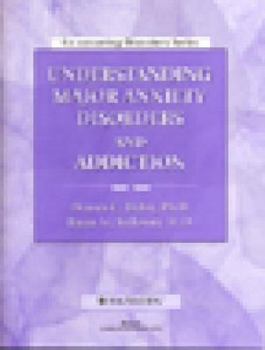 Paperback Understanding Major Anxiety Disorders and Addiction Workbook Book