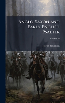 Hardcover Anglo-Saxon and Early English Psalter [Old_English] Book