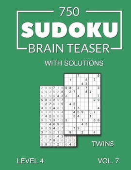 Paperback 750 Sudoku Brain Teaser Twins with solutions: Level 4 Volume 7 Book