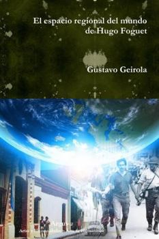Paperback El espacio regional del mundo de Hugo Foguet [Spanish] Book