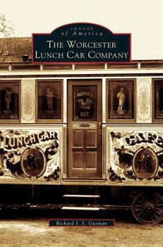 Hardcover Worcester Lunch Car Company Book