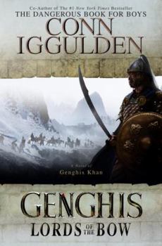 Hardcover Genghis: Lords of the Bow Book