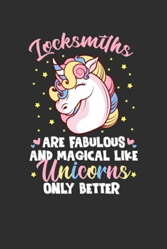 Locksmiths Are Fabulous And Magical Like Unicorns Only Better: Personal Planner 24 month 100 page 6 x 9 Dated Calendar Notebook For 2020-2021 Academic Year