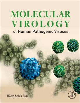 Paperback Molecular Virology of Human Pathogenic Viruses Book