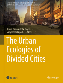 Hardcover The Urban Ecologies of Divided Cities Book