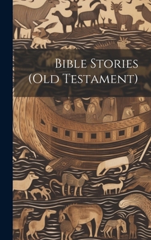 Hardcover Bible Stories (Old Testament) Book