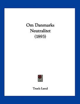Paperback Om Danmarks Neutralitet (1893) [Chinese] Book