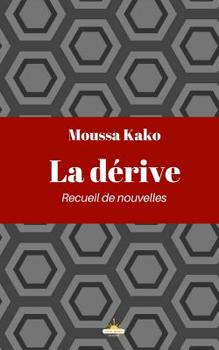 Paperback La Dérive: Recueil de Nouvelles [French] Book