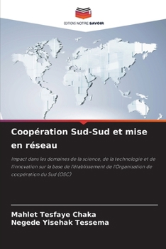 Coopération Sud-Sud et mise en réseau (French Edition)