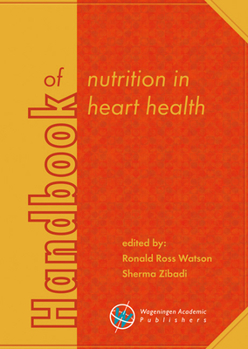 Hardcover Handbook of Nutrition in Heart Health Book