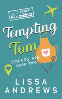 Paperback Tempting Tom: A Flirty, Found-Family, Travel Romance Book
