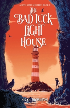 Paperback The Bad Luck Lighthouse (Seth Seppi Mystery) Book