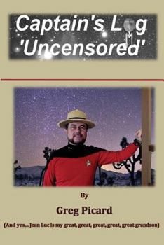 Paperback Captain's Log - Uncensored Book