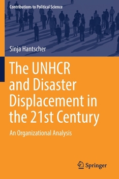 Paperback The Unhcr and Disaster Displacement in the 21st Century: An Organizational Analysis Book