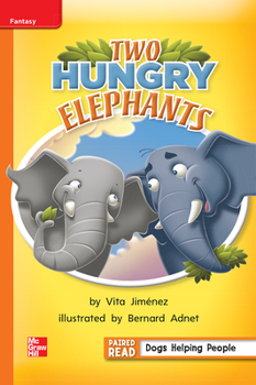 Spiral-bound Reading Wonders Leveled Reader Two Hungry Elephants: Approaching Unit 6 Week 1 Grade 1 Book
