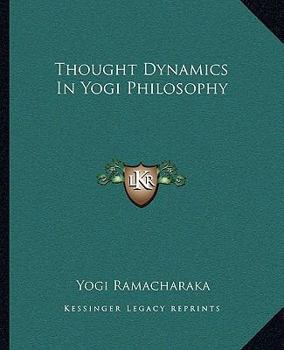 Paperback Thought Dynamics In Yogi Philosophy Book