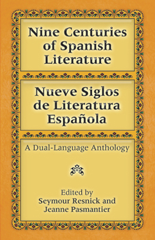 Paperback Nine Centuries of Spanish Literature: A Dual-Language Book