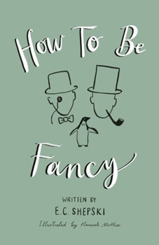 Paperback How To Be Fancy Book