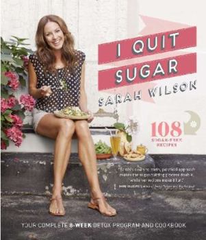 Paperback I Quit Sugar - Your Complete 8-Week Detox Program and Cookbook Book