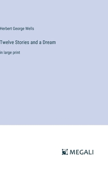 Hardcover Twelve Stories and a Dream: in large print Book