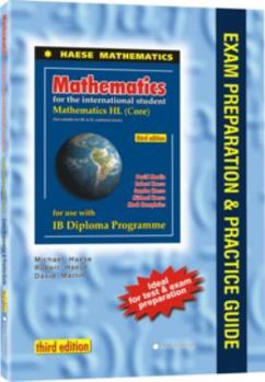 Paperback MATHEMATICS FOR THE INTERNATIONAL STUDENT: MATHEMATICS HL (CORE), 3RD / EXAM PREPARATION & PRACTICE GUIDE Book