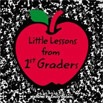 Hardcover Little Lessons from 1st Graders Book