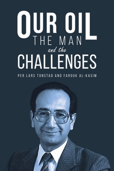 Paperback Our Oil - the Man and the Challenges Book