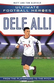 Paperback Dele Alli (Ultimate Football Heroes) Book