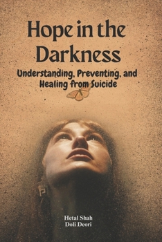 Paperback Hope in the Darkness: Understanding, Preventing, and Healing from Suicide Book