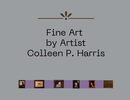Paperback Fine Art by Colleen P. Harris Book