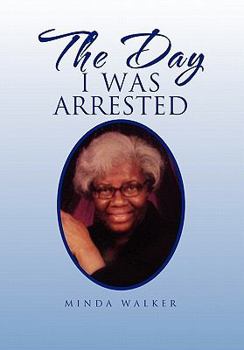 Paperback The Day I Was Arrested Book