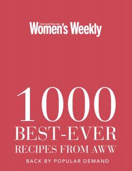 Hardcover 1000 Best-Ever Recipes from AWW Book