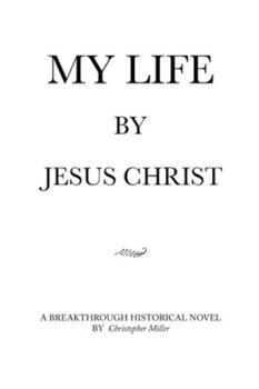 Paperback MY LIFE by Jesus Christ Book