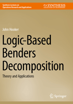 Paperback Logic-Based Benders Decomposition: Theory and Applications Book