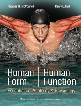 Hardcover Human Form, Human Function: Essentials of Anatomy & Physiology: Essentials of Anatomy & Physiology [With Access Code] Book