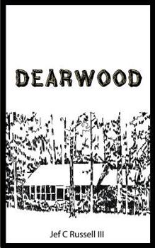 Dearwood: Memoirs of a Seventh Generation Texan