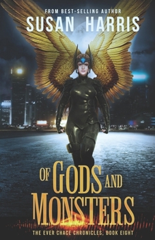 Paperback Of Gods And Monsters (The Ever Chace Chronicles Book 8) Book