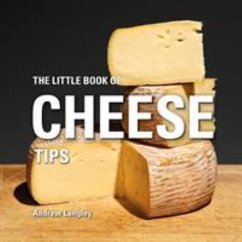 Hardcover The Little Book of Cheese Tips Book