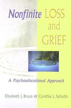 Paperback Nonfinite Loss and Grief: A Psychoeducational Approach Book