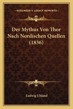 Paperback Der Mythus Von Thor Nach Nordischen Quellen (1836) [German] Book