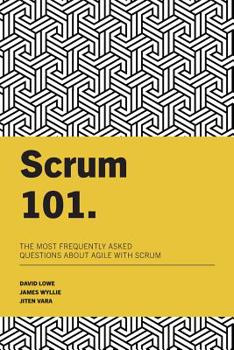 Paperback Scrum 101: The most frequently asked questions about Agile with Scrum Book