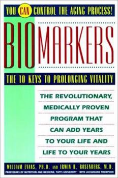 Paperback Biomarkers: The 10 Keys to Prolonging Vitality Book