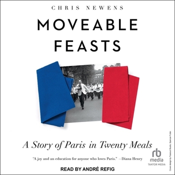 Audio CD Moveable Feasts: A Story of Paris in Twenty Meals Book