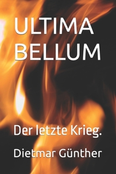 Paperback Ultima Bellum: Der letzte Krieg. [German] Book